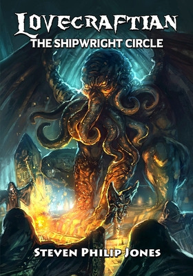 Libro Lovecraftian: The Shipwright Circle - Jones, Steven...