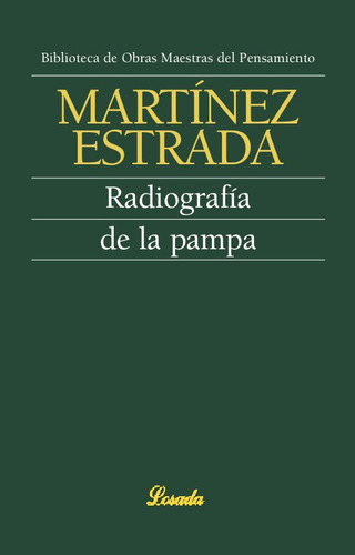 Radiografia De La Pampa - Martinez Estrada, Ezequiel