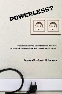Libro Powerless? : Unveiling The Truth About Addiction Re...