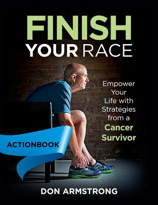 Libro Finish Your Race - Actionbook: Empower Your Life Wi...