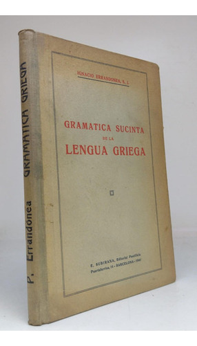 Gramatica Sucinta De La Lengua Griega - Errandonea - Usado 