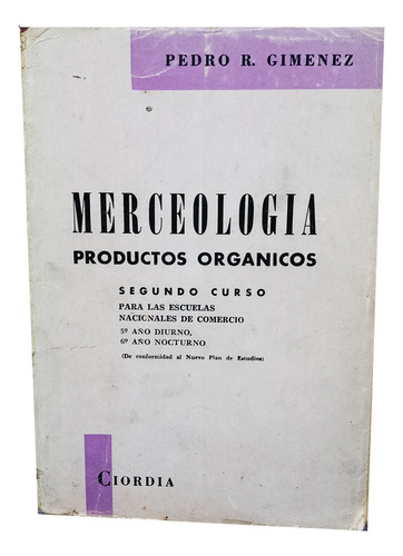 Merceología Productos Orgánicos - Pedro Gimenez - 1970