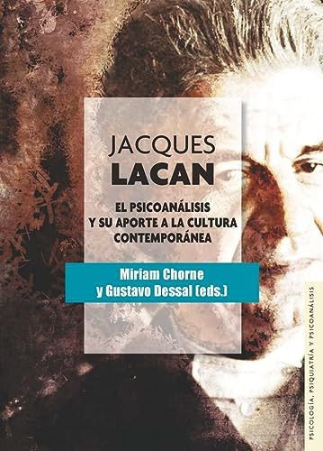 Libro Jacques Lacan El Psicoanalisis Y Su Aporte A La Cultur