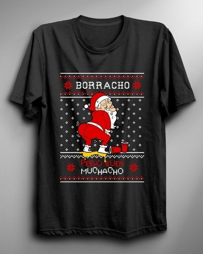 Polera De Navidad - Borracho Pero Buen Muchacho