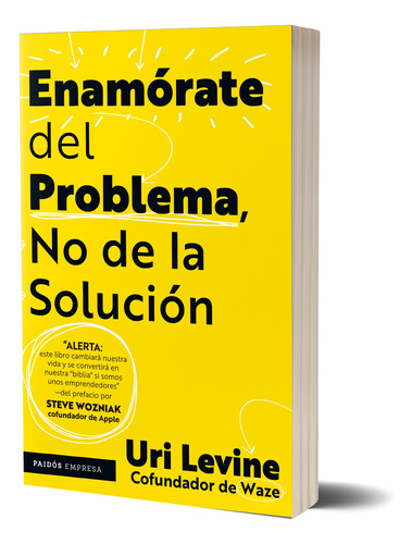 Enamórate Del Problema, No De La Solución De Uri Levine