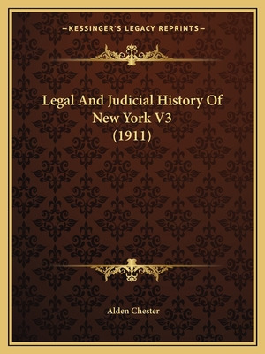 Libro Legal And Judicial History Of New York V3 (1911) - ...