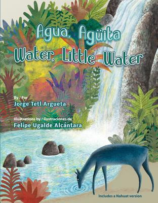 Libro Agua, Aguita / Water, Little Water - Argueta, Jorge