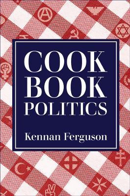 Libro Cookbook Politics - Kennan Ferguson