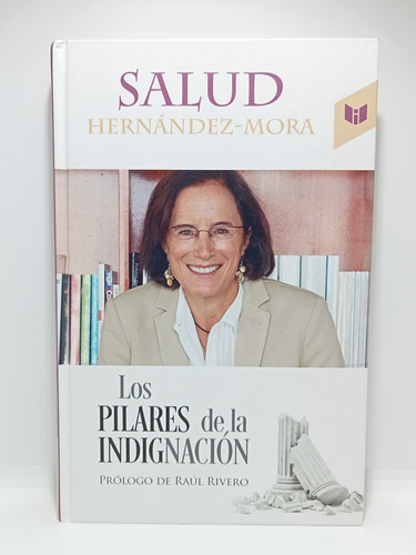 Los Pilares De La Indignación - Salud Hernandez - 2016 