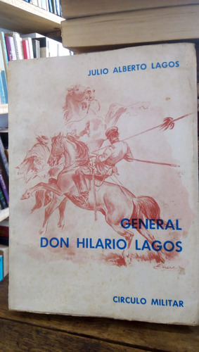 General Don Hilario Lagos (tomo Ii) J. A. Lagos (Usado)
