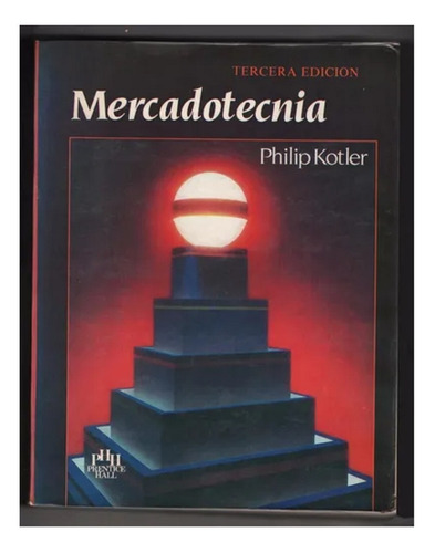 Philip Kotler -  Mercadotecnia 3a Edicion Libro Marketing