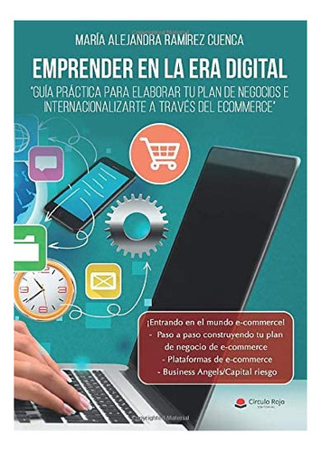 Libro: Emprender Era Digital. Guía Práctica Elabor