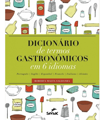 Livro Dicionário De Termos Gastronômicos Em 6 Idiomas