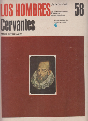 1969 Miguel De Cervantes Por Maria Teresa Leon Los Hombres 