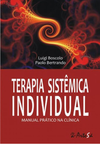 Terapia Sistêmica Individual - Manual Prático Na Clínica