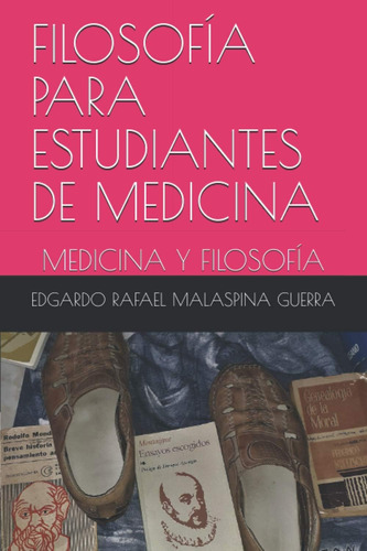 Libro: Filosofía Para Estudiantes De Medicina: Medicina Y Fi