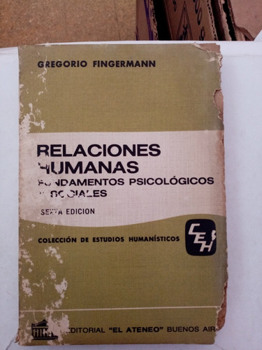 Relaciónes Humanas Fundamentos Psicológicos Y Sociales 