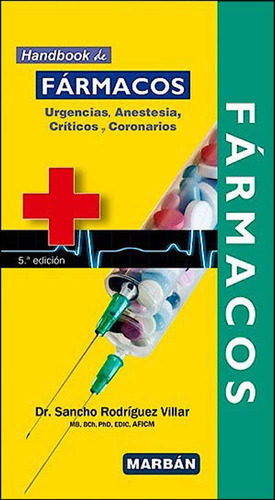 Fármacos Urgencias, Anestesia, Críticos, Coronarios Handbook