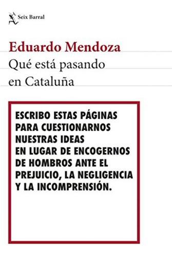 Que Esta Pasando En Cataluna - Mendoza Eduardo