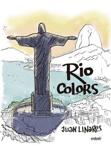 Rio Colors, de Juan Linares. Editorial Mtm Ediciones (W), tapa blanda en español