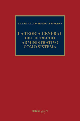 La Teoría General Del Derecho Administrativo Como Sistema (s