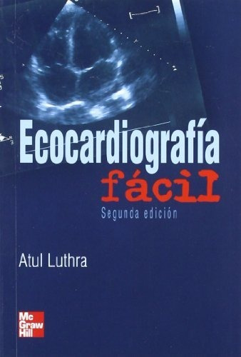 Ecocardiografia Facil - 2° Edicion