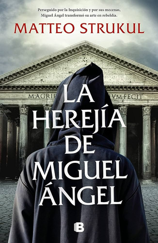 Herejía De Miguel Ángel / Strukul (envíos)