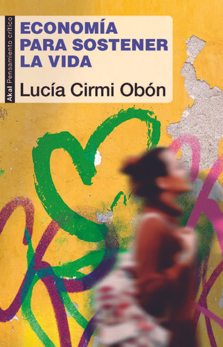 Economia Para Sostener La Vida - Cirmi Obon, Lucia