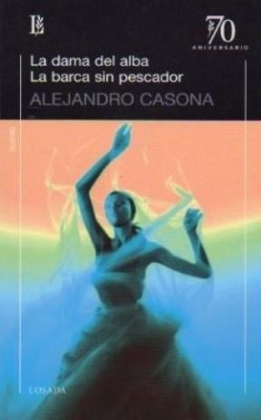 Libro La Dama Del Alba / La Barca Sin Pescador De Alejandro 