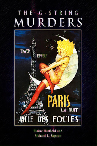 The G-string Murders, De Hatfield, Elaine. Editorial Authorhouse, Tapa Blanda En Inglés