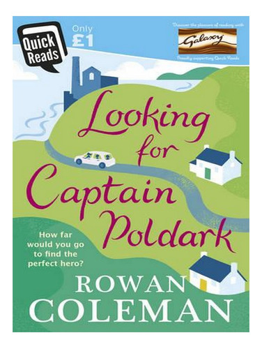 Quick Reads: Looking For Captain Poldark (paperback) -. Ew03