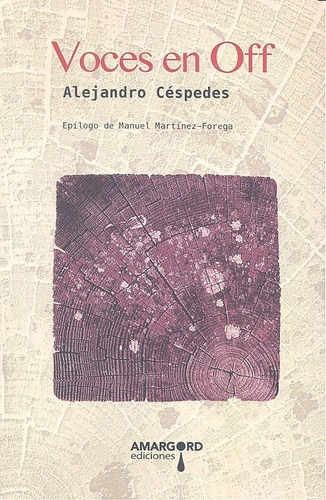 Voces En Off, De Céspedes, Alejandro. Editorial Amargord, Tapa Blanda En Español