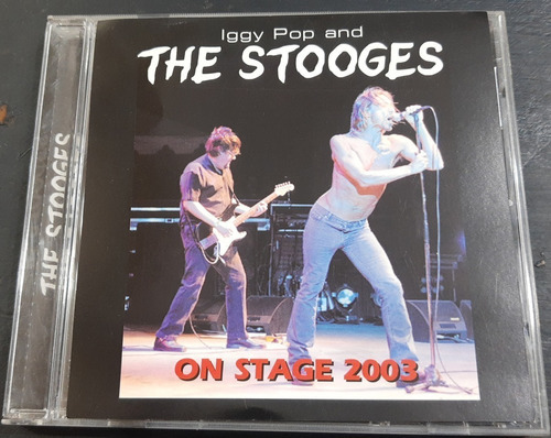 Iggy Pop And The Stooges - On Stage 2003 Cd Indio Festival 