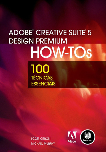 Adobe Creative Suite 5 Design Premium How Tos 100 Técnicas