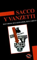 Comprar Sacco Y Vanzetti : Sus Vidas, Sus Alegatos, Sus Cartas