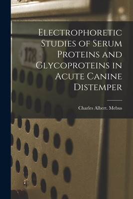 Libro Electrophoretic Studies Of Serum Proteins And Glyco...