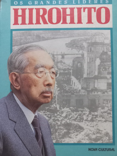 Coleção Os Grandes Lideres    Hirohito 