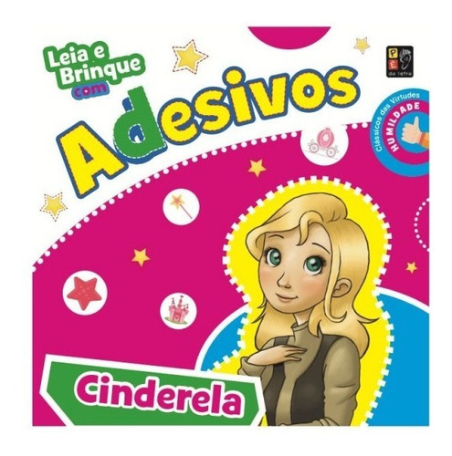 Livro Cinderla  Leia E Brinque Com Adesivos, De Paulo Moura. Editora Pé Da Letra, Capa Mole Em Português, 2015