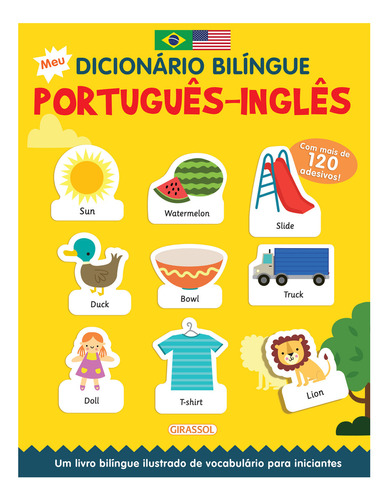 MEU DICIONÁRIO BILÍNGUE PORTUGUÊS-INGLÊS, de Catherine Bruzzone. Editora Girassol em português