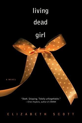 Book : Living Dead Girl - Scott, Elizabeth
