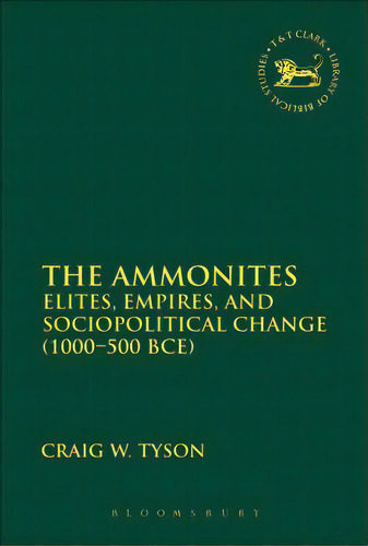 The Ammonites, De Tyson, Craig W.. Editorial Bloomsbury 3pl, Tapa Dura En Inglés