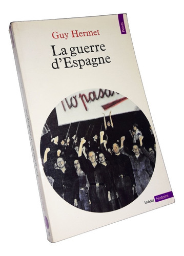 La Guerre D'espagne - Guy Hermet