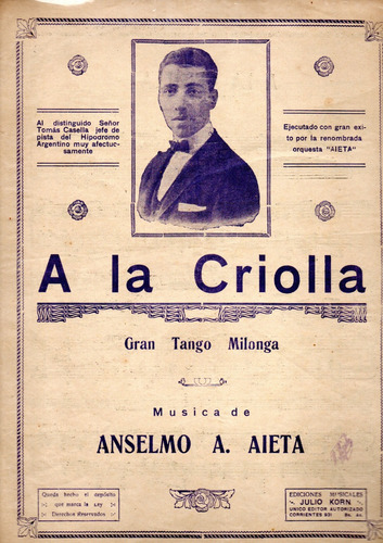 Aieta, Anselmo A. A La Criolla Gran Tango Milonga. Partitura