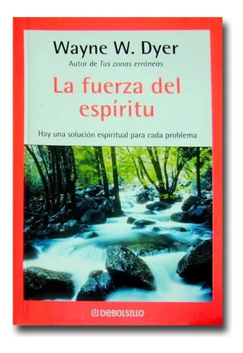 Libro, La Fuerza Del Espiritu - Wayne Dyer