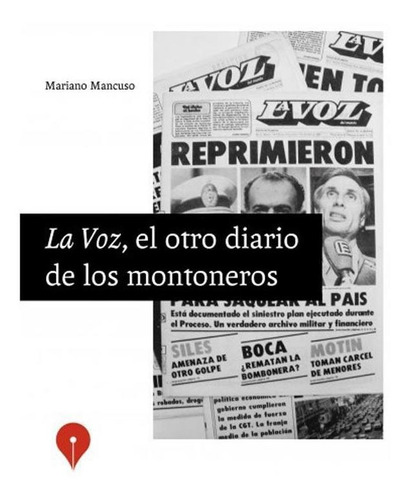 Voz El Otro Diario De Los Montoneros, La - Mancuso, Mariano