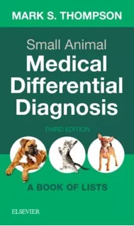 Small Animal Medical Differential Diagnosis.(a Book Of List