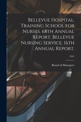 Libro Bellevue Hospital. Training School For Nurses. 68th...