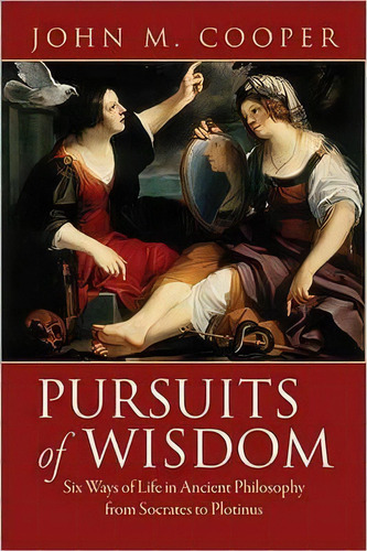 Pursuits Of Wisdom, De John M. Cooper. Editorial Princeton University Press, Tapa Dura En Inglés