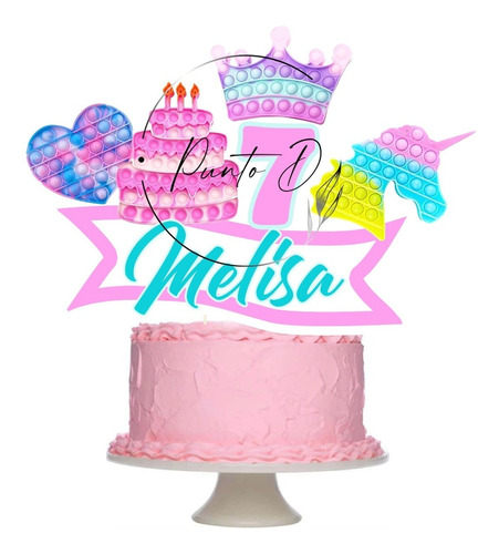 Cake Topper Imprimible Personalizado Pop It Para Torta