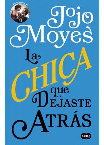 La Chica Que Dejaste Atrás, Jojo Moyes